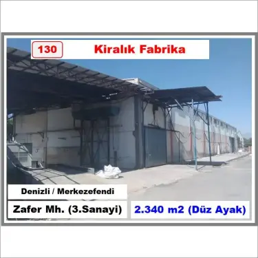 (130) KİRALIK FABRİKA (Denizli-Zafer Mahallesi) (3 ncü Sanayi) (0 505 750 55 48)